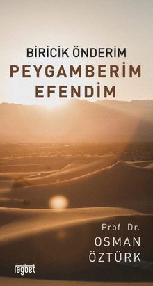 Biricik Önderim Peygamberim Efendim