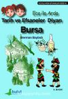 Tarih ve Efsaneler Diyarı Bursa / Ece ile Arda Efsaneler Dizisi 14