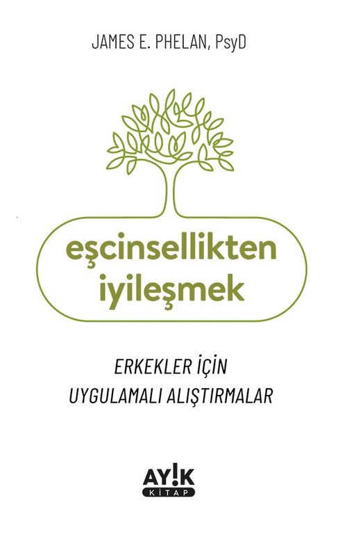 Eşcinsellikten İyileşmek & Erkekler İçin Uygulamalı Alıştırmalar