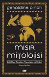 Mısır Mitolojisi & Eski Mısır Tanrıları, Tanrı&ccedil;aları ve Mitleri
