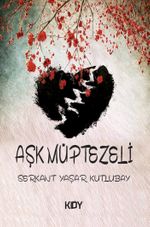 Aşk Müptezeli 