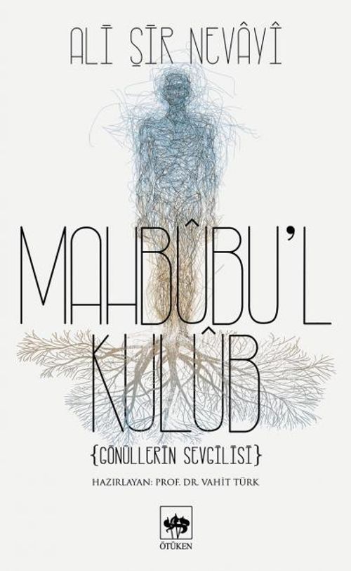 Mahbubu'l Kulub - Gönüllerin Sevgilisi