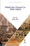 Abbasî’den Osmanlı’ya Türk Tarihi