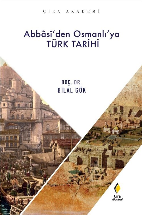 Abbasî'den Osmanlı'ya Türk Tarihi