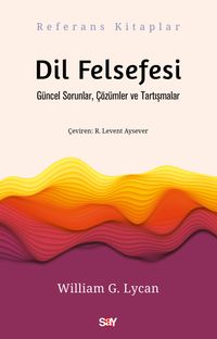Dil Felsefesi & Güncel Sorunlar, Çözümler ve Tartışmalar