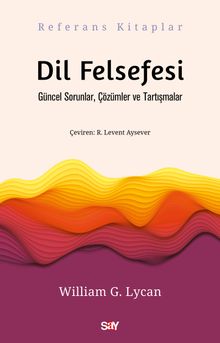 Dil Felsefesi & Güncel Sorunlar, Çözümler ve Tartışmalar