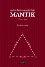 Aklını Kullanacaklar İçin Mantık (Tasavvurat)