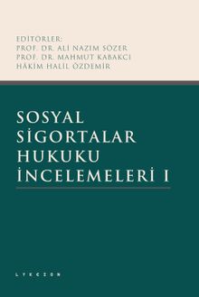 Sosyal Sigortalar Hukuku İncelemeleri I