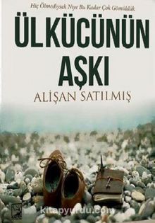 Ülkücünün Aşkı - Alişan Satılmış