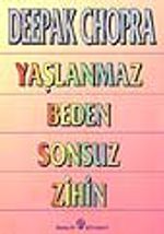 Yaşlanmaz Beden Sonsuz Zihin