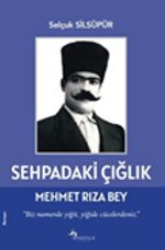 Sehpadaki Çığlık & Mehmet Rıza Bey