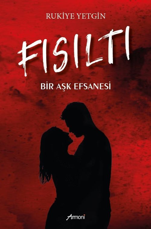 Fısıltı & Bir Aşk Efsanesi