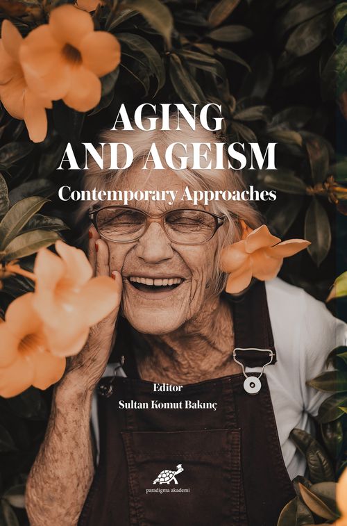 Aging and Ageism  Contemporary Approaches