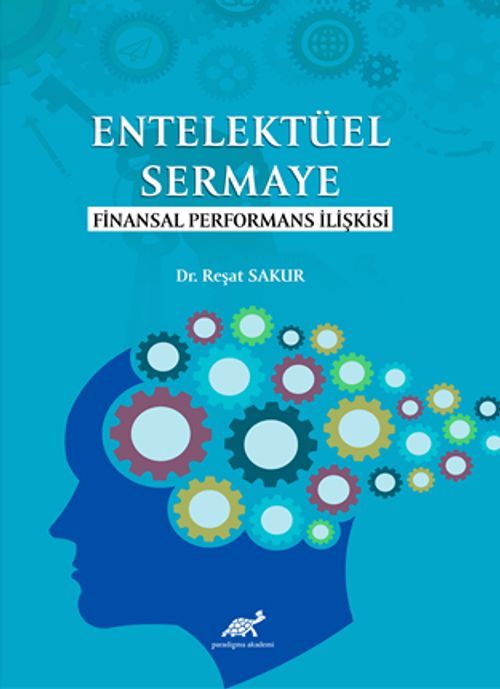 Entelektüel Sermaye  Finansal Performans İlişkisi