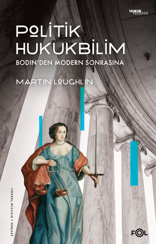 Politik Hukukbilim & Bodin'den Modern Sonrasına
