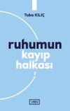 Ruhumun Kayıp Halkası 2