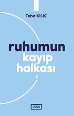 Ruhumun Kayıp Halkası 2