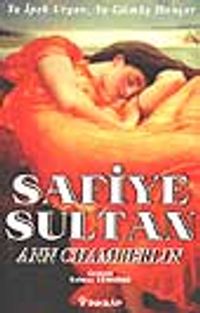 Safiye Sultan 2-  Ya İpek Urgan, Ya Gümüş Hançer