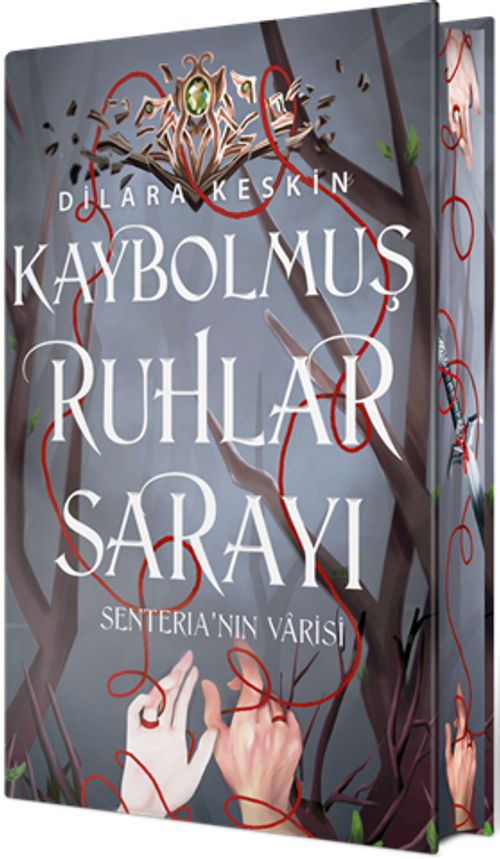 Kaybolmuş Ruhlar Sarayı 2: Senteria'nın Varisi (Ciltli Özel Baskı)