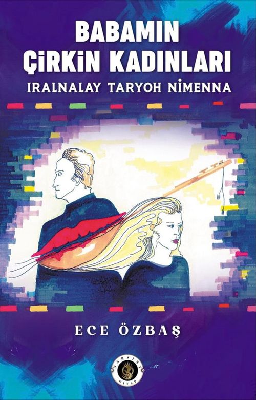 Babamın Çirkin Kadınları
