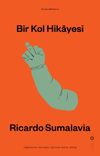 Bir Kol Hikayesi