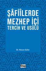 Şafiilerde Mezhep İçi Tercih ve Usulü