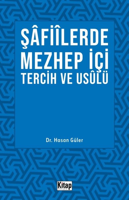 Şafiilerde Mezhep İçi Tercih ve Usulü
