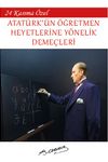 24 Kasım’a Özel - Atatürk’ün Öğretmen Heyetlerine Yönelik Demeçleri