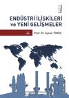 End&uuml;stri İlişkileri ve Yeni Gelişmeler