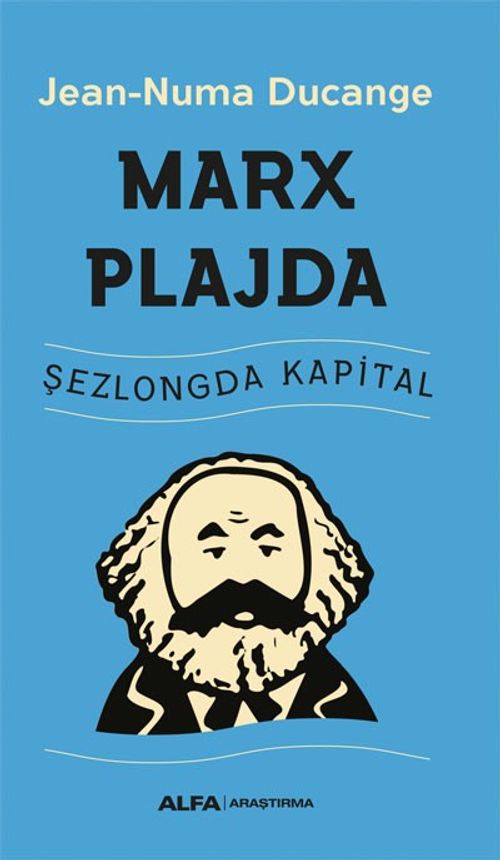 Marx  Plajda / Şezlongda Kapital