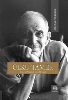 Ülkü Tamer & Güneşle Yıkanan Umut Denizi