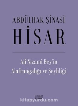 Ali Nizami Bey’in Alafrangalığı ve Şeyhliği (Ciltli)