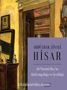Ali Nizami Bey’in Alafrangalığı ve Şeyhliği (Karton Kapak)