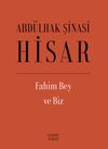 Fahim Bey ve Biz (Ciltli)