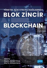 Yönetim, İş ve Strateji Bağlamında Blok Zincir Blockhain