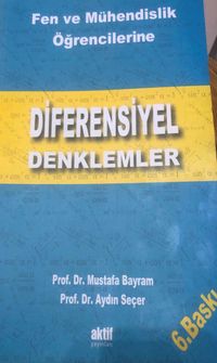 Fen ve Mühendislik Öğrencilerine Diferensiyel Denklemler