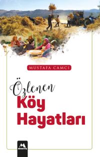 Özlenen Köy Hayatları