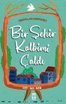 Bir Şehir Kalbimi Çaldı