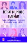 İktisat Biliminde Feminizim & Kadın İstihdamında Eğitimin ve Cinsiyet Ayrımının Etkileri