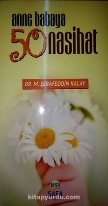 Anne Babaya 50 Nasihat - Dr. M. Şerafeddin Kalay