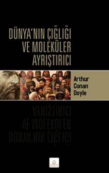 Dünya’nın Çığlığı ve Moleküler Ayrıştırıcı