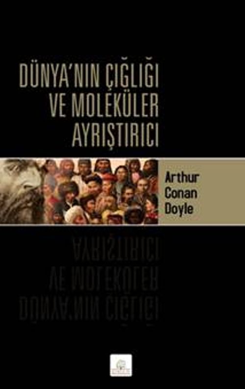 Dünya'nın Çığlığı ve Moleküler Ayrıştırıcı