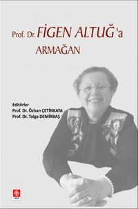 Prof.Dr. Figen Altuğ'a Armağan