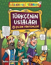 Türkçenin Ustaları ve Çılgın Yöntemleri