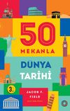 50 Mekanla D&uuml;nya Tarihi