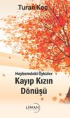 Heybemdeki &Ouml;yk&uuml;ler Kayıp Kızın D&ouml;n&uuml;ş&uuml; Tanıtım B&uuml;lteni