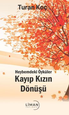 Heybemdeki Öyküler Kayıp Kızın Dönüşü Tanıtım Bülteni 