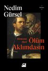 Memento Mori &Ouml;l&uuml;m Aklımdasın