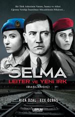 Selma Leiter ve Yeni Irk (Başlangıç)