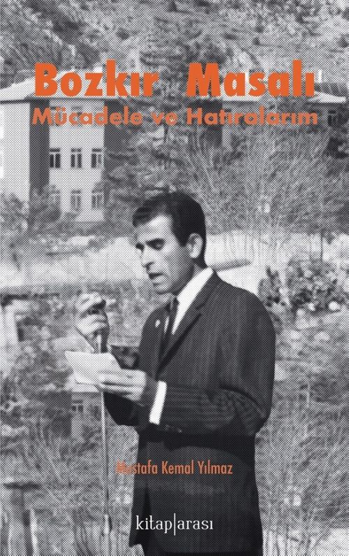 Bozkır Masalı & Mücadele ve Hatıralarım